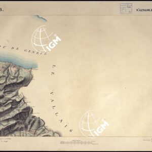 CARTA TOPOGRAFICA DEGLI STATI DI TERRA FERMA DI S.S.R.M. CARLO ALBERTO RE DI SARDEGNA FATTA DAL CORPO DELLO STATO MAGGIORE COMANDATO DAL TEN.TE GEN.LE B.NE DI MONTHOUX ALLA SCALA DI 1 50.000 1831 - FOGLIO E.8 S. GINGOLPH.
