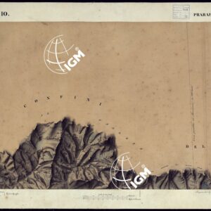 CARTA TOPOGRAFICA DEGLI STATI DI TERRA FERMA DI S.S.R.M. CARLO ALBERTO RE DI SARDEGNA FATTA DAL CORPO DELLO STATO MAGGIORE COMANDATO DAL TEN.TE GEN.LE B.NE DI MONTHOUX ALLA SCALA DI 1 50.000 1831 - FOGLIO G.10 PRARAJE'.