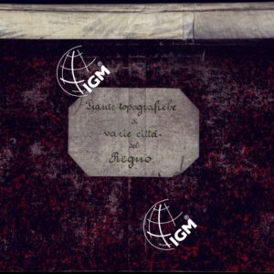 PIANTE TOPOGRAFICHE DI VARIE CITTA' DEL REGNO - COPERTINA