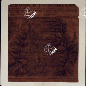 PLAN DU COL L'ARGENTIERE LEVE' PENDANT L'ANNEE 1798 PAR LE CITOYEN BOURCET, ADJOINT DU GENIE A'LA COMMISSION FRANCAISE ET PAR M. CONTI INGEN. TOPOGHE. DU ROI DE SARDAIGNE.