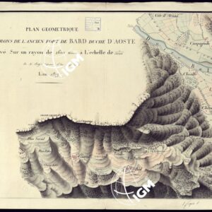 PLAN GEOMETRIQUE DES ENVIRONS DE L'ANCIEN FORT DE BARD DUCHE' D'AOSTA. LEVE SUR UN RAYON DE 2.600 METRES A'L'EHCELLE DE 1:5.000 PAR M. BASSO DESSINATEUR A' L'ETAT MAJOR GENERAL L'AN 1819. FOGLIO 1.