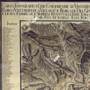 CARTA TOPOGRAFICA CHE COMPRENDE IL VECCHIO E NUOVI FORTI DI FENESTRELLE CON SUO BORGO VNITAMENTE A VILLAGY E BORGATE DEL GIAMBONE MANTOLLA PUYS PECCARELLO VCHEAVX E LEAUX FABBRICHE E TERRENI MONTI VALLI RIPE TORENTI ROGGIE STRADE FIVMI