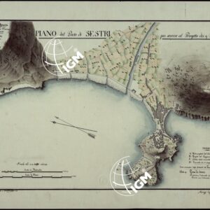 PIANO DEL PORTO DI SESTRI PER SERVIRE AL PROGETTO DEI 9 DICEMBRE 1817 - DUCATO DI GENOVA 1° DIPARTIMENTO DI MARINA LITTORALE DI LEVANTE PORTO DI SESTRI.