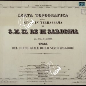 CARTA TOPOGRAFICA DEGLI STATI IN TERRAFERMA DI S.M. IL RE DI SARDEGNA ALLA SCALA DI 1A 50.000. OPERA DEL CORPO REALE DELLO STATO MAGGIORE - FOGLIO N.1 TITOLO