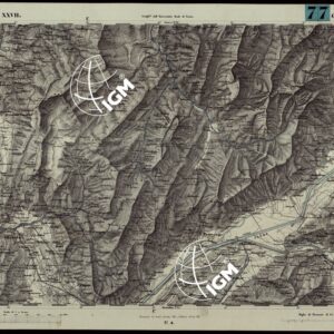 CARTA TOPOGRAFICA DEGLI STATI IN TERRAFERMA DI S.M. IL RE DI SARDEGNA ALLA SCALA DI 1A 50.000. OPERA DEL CORPO REALE DELLO STATO MAGGIORE - FOGLIO N.°XXVII CHAMBERY