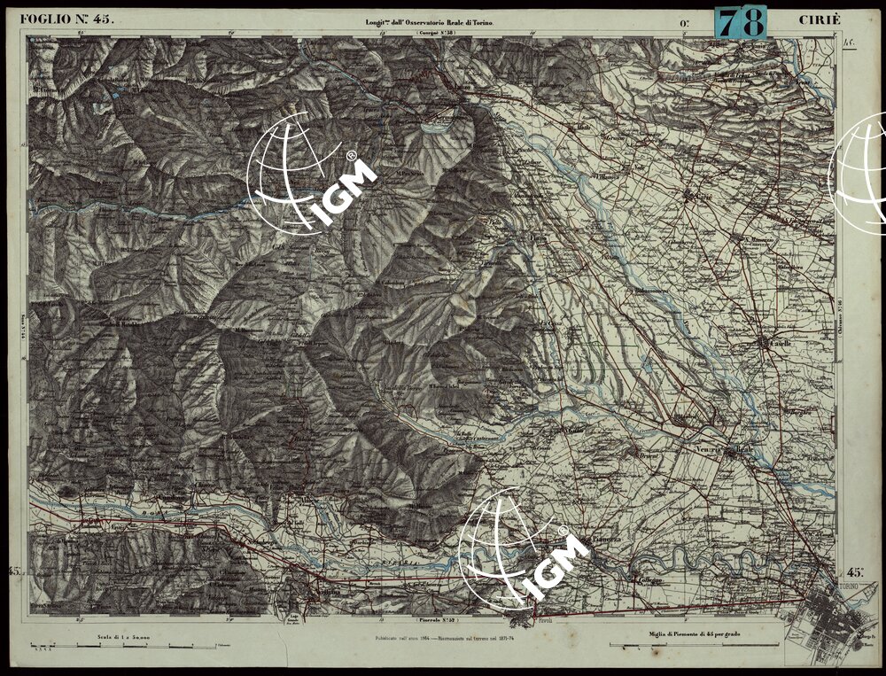 CARTA TOPOGRAFICA DEGLI STATI IN TERRAFERMA DI S.M. IL RE DI SARDEGNA ALLA SCALA DI 1.A 50.000. OPERA DEL CORPO REALE DELLO STATO MAGGIORE - FOGLIO N.°45. CIRIE'