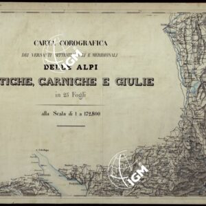 CARTA COROGRAFICA DEI VERSANTI SETTENTRIONALI E MERIDIONALI DELLE ALPI RETICHE CARNICHE E GIULIE IN 25 FOGLI - FOGLIO A1 ULMA