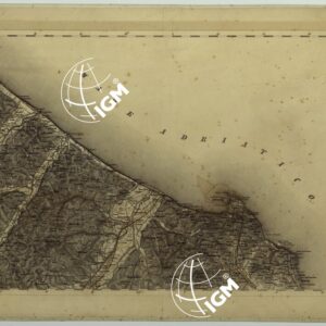 CARTA TOPOGRAFICA DELLA LOMBARDIA, DEL VENETO E DELL'ITALIA CENTRALE - CARTA DEGLI EX DUCATI DI PARMA, PIACENZA E MODENA - H.10 ANCONA