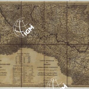 CARTA GENERALE DEL REGNO LOMBARDO-VENETO RIDOTTA DALLA CARTA TOPOGRAFICA NELL'ISTTUTO GEOGRAFICO MILITARE DELL'I.R. STATO MAGGIORE GENERALE IN MILANO NELL'ANNO 1838 - TAVOLA III