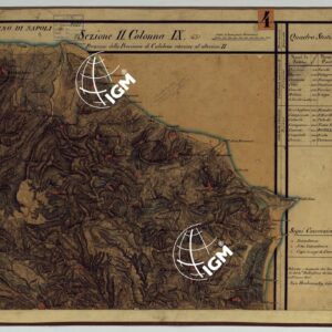 CARTA DELLE PROVINCE CONTINENTALI DELL'EX REGNO DI NAPOLI - SEZIONE 11 COLONNA IX (65)