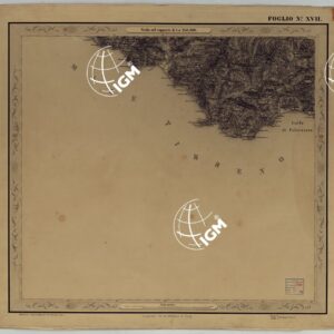 CARTA DELLE PROVINCIE NAPOLETANE IN 25 FOGLI COL PROCEDIMENTO DEL GENERALE AVET ALLA SCALA DI 1 250.000 PUBBLICATA DALL'ISTITUTO TOPOGRAFICO MILITARE 1874 - FOGLIO XVII.