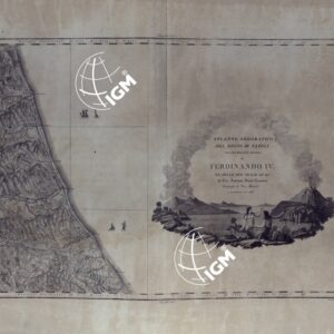 ATLANTE GEOGRAFICO DEL REGNO DI NAPOLI DELINEATO PER ORDINE DI FERDINANDO IV RE DELLE DUE SICILIE E C. E C. DA GIO' ANTONIO RIZZI ZANNONI GEOGRAFO DI SUA MAESTA' E TERMINATO NEL 1808 - TAVOLA 2.