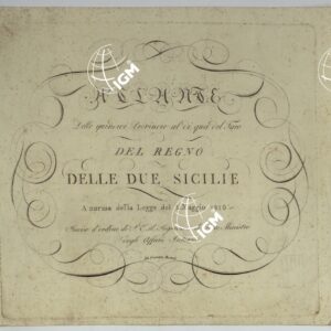 ATLANTE DELLE QUINDICI PROVINCIE AL DI QUA DEL FARO DEL REGNO DELLE DUE SICILIE A NORMA DELLA LEGGE DEL 1° MAGGIO 1816. INCISE D'ORDINE DI S. E. IL SEGRETARIO DI STATO MINISTRO DEGLI AFFARI INTERNI DA GENNARO BARTOLI. - TITOLO.