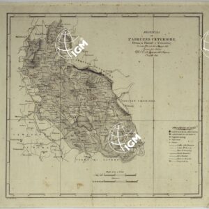 ATLANTE DELLE QUINDICI PROVINCIE AL DI QUA DEL FARO DEL REGNO DELLE DUE SICILIE A NORMA DELLA LEGGE DEL 1° MAGGIO 1816. INCISE D'ORDINE DI S. E. IL SEGRETARIO DI STATO MINISTRO DEGLI AFFARI INTERNI DA GENNARO BARTOLI - PROVINCIA D'ABRUZZO ULTERIORE.