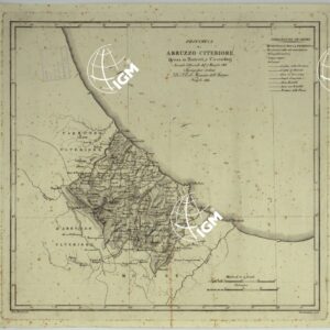 ATLANTE DELLE QUINDICI PROVINCIE AL DI QUA DEL FARO DEL REGNO DELLE DUE SICILIE A NORMA DELLA LEGGE DEL 1° MAGGIO 1816. INCISE D'ORDINE DI S. E. IL SEGRETARIO DI STATO MINISTRO DEGLI AFFARI INTERNI DA GENNARO BARTOLI - PROVINCIA D'ABRUZZO CITERIORE.