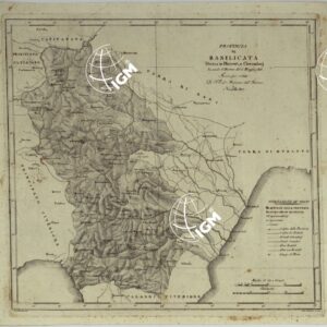 ATLANTE DELLE QUINDICI PROVINCIE AL DI QUA DEL FARO DEL REGNO DELLE DUE SICILIE A NORMA DELLA LEGGE DEL 1° MAGGIO 1816. INCISE D'ORDINE DI S. E. IL SEGRETARIO DI STATO MINISTRO DEGLI AFFARI INTERNI DA GENNARO BARTOLI - PROVINCIA DI BASILICATA.
