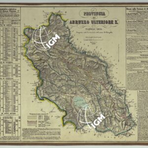 CARTA AMMINISTRATIVA DEL REGNO DELLE DUE SICILIE DIVISA IN SINGOLE PROVINCIE - PROVINCIA DI ABRUZZO ULTERIORE 2°.