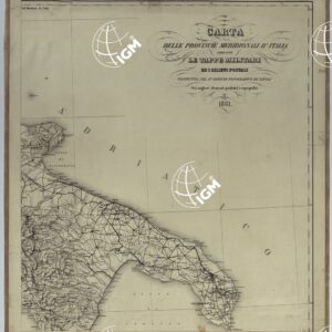 CARTA DELLE PROVINCIE MERIDIONALI D'ITALIA INDICANTE LE TAPPE MILITARI ED I RILIEVI POSTALI COSTRUTTA NEL R.LE OFFICIO TOPOGRAFICO DI NAPOLI SUI MIGLIORI ELEMENTI GEODETICI E TOPOGRAFICI - FOGLIO 2.