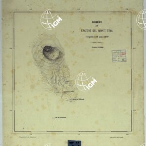 RILIEVO DEL CRATERE DEL MONTE ETNA ESEGUITO NELL'ANNO 1897 + RELAZIONE SUL RILIEVO.