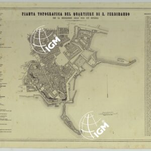CARTA DEI DODICI QUARTIERI DI NAPOLI - PIANTA TOPOGRAFICA DEL QUARTIERE DI S. FERDINANDO CON LA INDICAZIONE DELLE COSE PIU' NOTABILI.