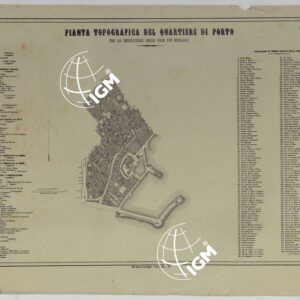 CARTA DEI DODICI QUARTIERI DI NAPOLI - PIANTA TOPOGRAFICA DEL QUARTIERE DI PORTO CON LA INDICAZIONE DELLE COSE PIU' NOTABILI.