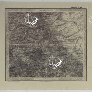 CARTA DELLE PROVINCE NAPOLITANE IN FOGLI 25 FOTOINCISA COL PROCEDIMENTO DEL GENERALE AVET ALLA SCALA DI 1:250.000 COPIA COMPLETA RIVEDUTA DAL 1882 AL 1884 PUBBLICATA DALL'ISTITUTO TOPOGRAFICO MILITARE, 1874 - FOGLIO IX.