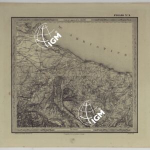 CARTA DELLE PROVINCE NAPOLITANE IN FOGLI 25 FOTOINCISA COL PROCEDIMENTO DEL GENERALE AVET ALLA SCALA DI 1:250.000 COPIA COMPLETA RIVEDUTA DAL 1882 AL 1884 PUBBLICATA DALL'ISTITUTO TOPOGRAFICO MILITARE, 1874 - FOGLIO X.