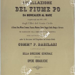 MINISTERO DEI LAVORI PUBBLICI DIREZIONE GENERALE DELLE OPERE IDRAULICHE LIVELLAZIONE DEL FIUME PO ESEGUITA NEL 1874-75.