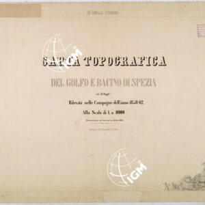 CARTA TOPOGRAFICA DEL GOLFO E BACINO DI SPEZIA - FOGLIO I TITOLO.