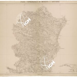 PIANO TOPOGRAFICO DI MESSINA E DINTORNI - FOGLIO 1