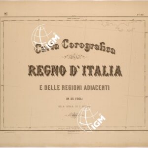 CARTA COROGRAFICA DEL REGNO D'ITALIA E DELLE REGIONI ADIACENTI FOGLIO 16 TITOLO