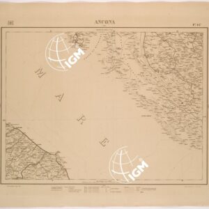 CARTA COROGRAFICA DEL REGNO D'ITALIA E DELLE REGIONI ADIACENTI FOGLIO 14 ANCONA