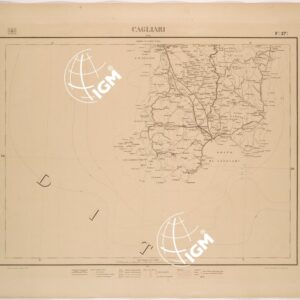 CARTA COROGRAFICA DEL REGNO D'ITALIA E DELLE REGIONI ADIACENTI FOGLIO 27 CAGLIARI