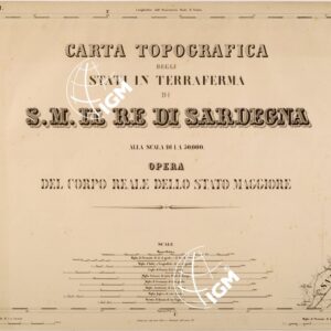 CARTA TOPOGRAFICA DEGLI STATI IN TERRAFERMA DI S. M. IL RE DI SARDEGNA FOGLIO 1 TITOLO