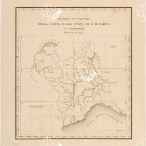 CARTA DEGLI STATI DI SUA MAESTA SARDA IN TERRAFERMA - QUADRO D'UNIONE.