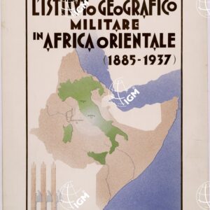 ISTITUTO GEOGRAFICO MILITARE IN AFRICA ORIENTALE ( LOCANDINA )