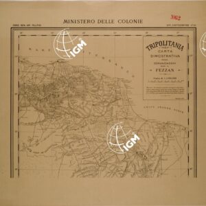 MINISTERO DELLE COLONIE TRIPOLITANIA CARTA DIMOSTRATIVA DELLE COMUNICAZIONI CON IL FEZZAN - FOGLIO 1.