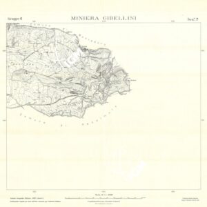 MINIERE SOLFIFERE DELLA SICILIA GRUPPO 6 SEZ 7 MINIERA GIBELLINI